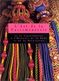 L art de la passementerie et sa contribution à l histoire de la mode et de la décoration