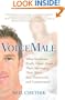 VoiceMale: What Husbands Really Think About Their Marriages, Their Wives, Sex, Housework, and Commitment