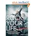 Rock your life: Der Gr�nder und Gitarrist der Scorpions verr�t sein Geheimnis: Mit Spa� zu Gl�ck und Erfolg