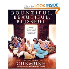 Bountiful, Beautiful, Blissful: Experience the Natural Power of Pregnancy and Birth with Kundalini Yoga and Meditation