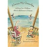 Always My Grandpa: A Story for Children about Alzheimer's Disease