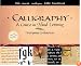 Calligraphy: A Course in Hand Lettering