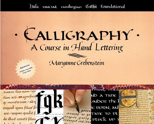Calligraphy: A Course in Hand Lettering