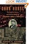 The Dark Horse: The Surprise Election and Political Murder of President James A. Garfield