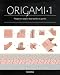 L'Encyclopédie des Origami : Tome 1, Origami