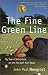Fine Green Line: My Year of Golf Adventure on the Pro-Golf Mini-Tours