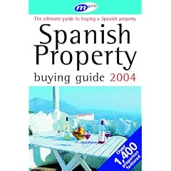 Spanish Property Buying Guide 2004: The Ultimate Guide to Buying a Property in Spain (Merrick Media)