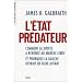 L'Etat pr�dateur : Comment la droite a renonc� au march� libre et pourquoi la gauche devrait en faire autant
