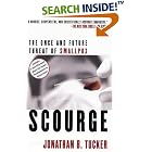 Click here to buy Scourge: The Once and Future Threat of Smallpox by  Jonathan B. Tucker.
