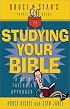 Bruce and Stan's Guide to Studying Your Bible: A User Friendly Approach (Bruce & Stan's Pocket Guides)