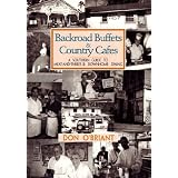 Backroad Buffets and Country Cafes: A Southern Guide to Meat-And-Threes and Down-Home Dining