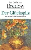Produkt-Bild: Der Gl&uuml;ckspilz und andere &Uuml;berlebensgeschichten