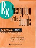 Prescription for the Boards, USMLE Step 2