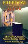 Freedom on the Altar: The UN's Crusad...