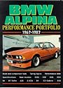 BMW Alpina Performance Portfolio 1967-1987 (Brooklands Books Road Test Series): Contemporary Road Tests, Model Introductions and Driving Impressions (Performance portfolio series)