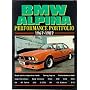 BMW Alpina Performance Portfolio 1967-1987 (Brooklands Books Road Test Series): Contemporary Road Tests, Model Introductions and Driving Impressions (Performance portfolio series)