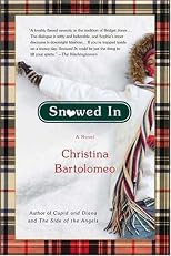 Snowed In: A Novel