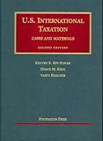 U.S. International Taxation: Cases and Materials (University Casebook Series)