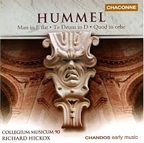 The Hummel Mass Edition Vol. 2: Mass in E Flat Major; Te Deum in D; Quod in orbe