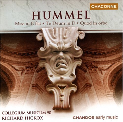 The Hummel Mass Edition Vol. 2: Mass in E Flat Major; Te Deum in D; Quod in orbe
