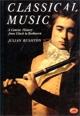 City Travel Guides Discounted  Books : Classical Music: A Concise History - From Gluck to Beethoven (World of Art)