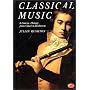 Classical Music: A Concise History from Gluck to Beethoven (World of Art)