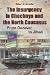 The Insurgency in Chechnya and the North Caucasus: From Gazavat to Jihad (Praeger Security International)