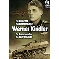Mit goldener Nahkampfspange Werner Kindler Ein Panzergrenadier der Leibstandarte