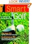 Smart Golf: How to Simplify and Score Your Mental Game (The Jossey-Bass Psychology Series)