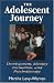 The Adolescent Journey: Development, Identity Formation and Psychotherapy