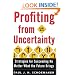 Profiting from Uncertainty: Strategies for Succeeding No Matter What the Future Brings