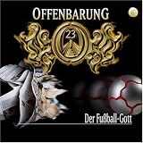 Offenbarung 23. Folge 6: Der Fu�ball-Gott. CD
