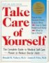 Take Care of Yourself: The Complete Guide to Medical Self-Care