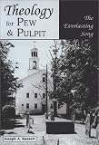  : Theology for Pew and Pulpit: The Everlasting Song