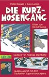 Die Kurzhosengang - Victor Caspak, Yves Lanois, Zoran Drvenkar