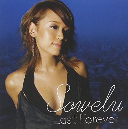 Last Forever Sowelu
