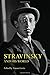 Stravinsky and His World (The Bard Music Festival)