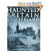 Haunted Britain and Ireland
