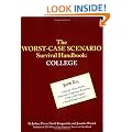 The Worst-Case Scenario Survival Handbook: College (Worst-Case Scenario Survival Handbooks)