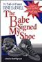 The Babe Signed My Shoe