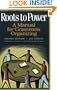 Roots to Power: A Manual for Grassroots Organizing