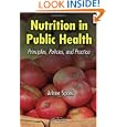 Nutrition in Public Health: Principles, Policies, and Practice by Arlene Spark