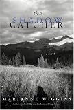 The Shadow Catcher: A Novel