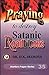 Praying to destroy Satanic Roadblocks