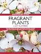 Fragrant Plants (Greenfingers Guides)