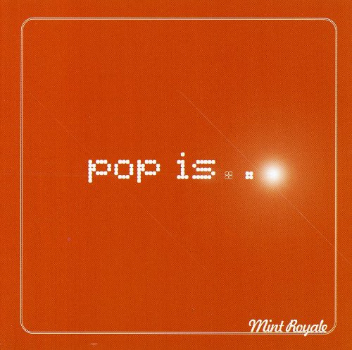 Mint Royale - Pop Is The Very Best Of - Zortam Music