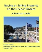 Buying or Selling Property on the French Riviera-From Free Kindle Books Library Click to Download Free Kindle Book -> Buying or Selling Property on the French Riviera
