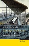 Produkt-Bild: Sprengt die Ketten: Der entscheidende Kampf um die Abschaffung der Sklaverei