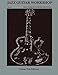 Jazz Guitar Workshop Book I - Daily Warm Up Exercises for Guitar Tab Edition