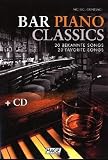 Bar Piano Classics mit CD: 20 bekannte Songs / 20 favorite Songs